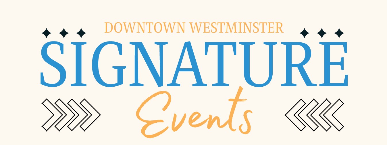 Don’t Miss Downtown Westminster’s Signature Events